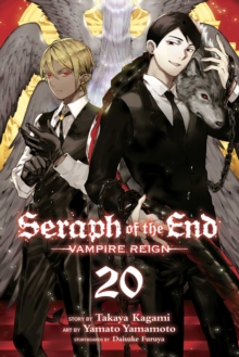 Seraph of the End, Vol. 20 : Vampire Reign