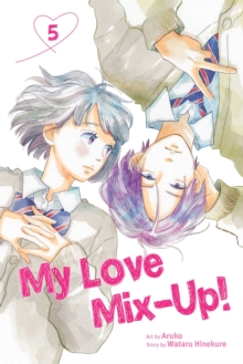 My Love Mix-Up!, Vol. 5 : Volume 5