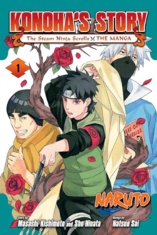 Naruto: Konoha's StoryThe Steam Ninja Scrolls: The Manga, Vol. 1 : Volume 1