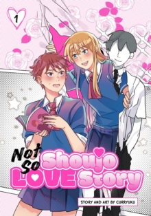 Not So Shoujo Love Story, Vol. 1 : Volume 1