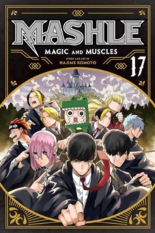 Mashle: Magic and Muscles, Vol. 17