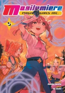 Magilumiere Magical Girls Inc., Vol. 5 : Volume 5