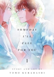 Someday I'll Fall for You, Vol. 1 : Volume 1