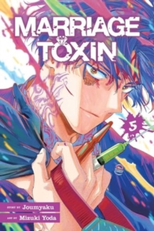 Marriage Toxin, Vol. 5 : Volume 5