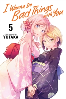 I Wanna Do Bad Things with You, Vol. 5 : Volume 5
