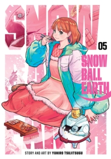 Viz Media, Subs. of Shogakukan Inc Snowball Earth, Vol. 5