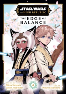 Viz Media, Subs. of Shogakukan Inc Star Wars, The High Republic, The Edge Of Balance, Vol. 4