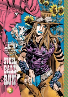 JoJo's Bizarre Adventure: Part 7--Steel Ball Run, Vol. 2 : Volume 2