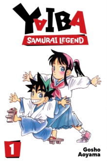 Yaiba: Samurai Legend, Vol. 1 : Volume 1
