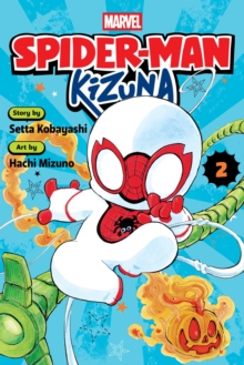 Spider-Man: Kizuna, Vol. 2 : Volume 2