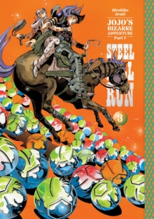 JoJo's Bizarre Adventure: Part 7--Steel Ball Run, Vol. 3 : Volume 3