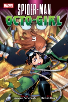 Viz Media, Subs. of Shogakukan Inc Spider-Man, Octo-Girl, Vol. 3