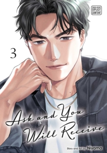 Viz Media, Subs. of Shogakukan Inc Ask And You Will Receive, Vol. 3