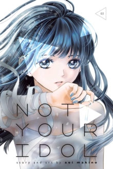 Not Your Idol, Vol. 3 : Volume 3