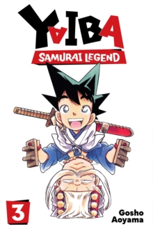Yaiba: Samurai Legend, Vol. 3 : Volume 3