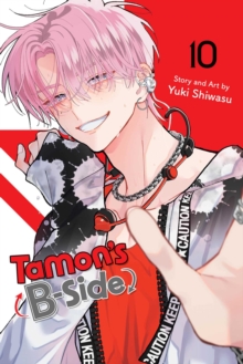Tamon's B-Side, Vol. 10 : Volume 10 Yuki Shiwasu