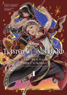 Disney Twisted-Wonderland: The Manga  Book of Scarabia, Vol. 1 : Volume 1