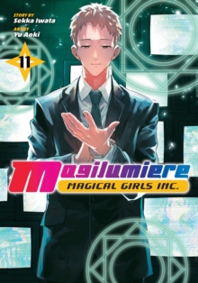 Magilumiere Magical Girls Inc., Vol. 11 : Volume 11