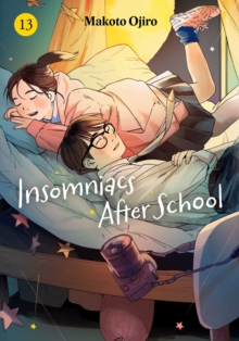 Insomniacs After School, Vol. 13 : Volume 13