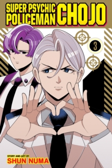 Super Psychic Policeman Chojo, Vol. 3 : Volume 3