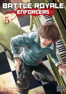 Battle Royale: Enforcers, Vol. 5 : Volume 5