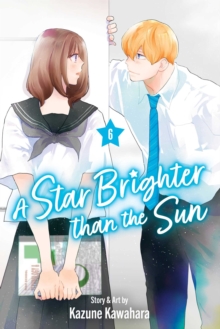 A Star Brighter than the Sun, Vol. 6 : Volume 6