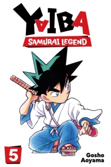 Yaiba: Samurai Legend, Vol. 5 : Volume 5