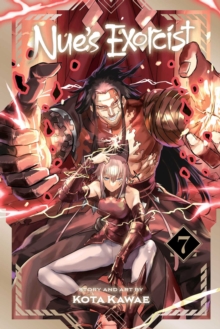 Nue's Exorcist, Vol. 7 : Volume 7