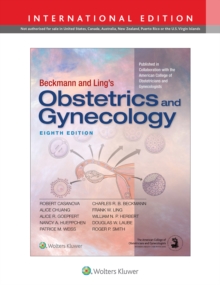 Beckmann and Ling's Obstetrics and Gynecology, Paperback / softback Book Beckmann and Ling's Obstetrics and Gynecology, Paperback / softback Book