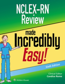 NCLEX-RN Review Made Incredibly Easy!