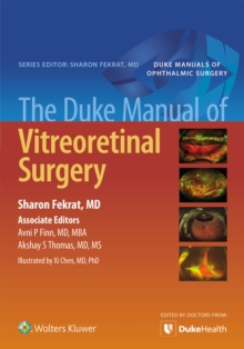 The Duke Manual of Vitreoretinal Surgery