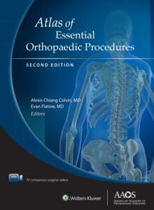 Atlas of Essential Orthopaedic Procedures, Second Edition