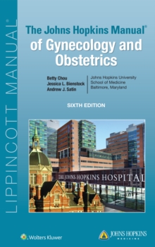 The Johns Hopkins Manual of Gynecology and Obstetrics