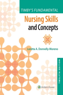 Timby's Fundamental Nursing Skills and Concepts