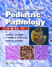 Stocker and Dehner's Pediatric Pathology