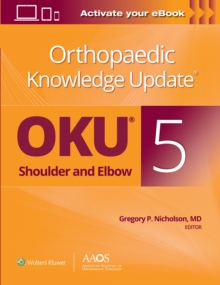 Orthopaedic Knowledge Update: Shoulder and Elbow 5: Print + Ebook