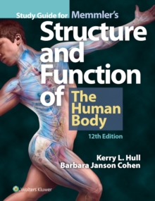 Study Guide for Memmler's Structure and Function of the Human Body