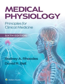 Medical Physiology : Principles for Clinical Medicine