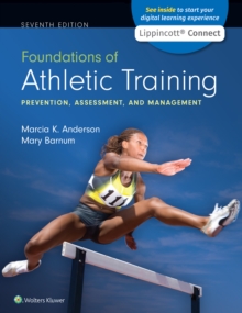 Foundations of Athletic Training : Prevention, Assessment, and Management