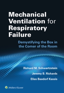 Mechanical Ventilation for Respiratory Failure : Demystifying the Box in the Corner of the Room