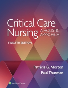 Critical Care Nursing : A Holistic Approach