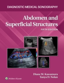 Diagnostic Medical Sonography Series : Abdomen and Superficial Structures