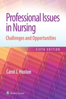 Professional Issues in Nursing : Challenges and Opportunities