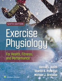 Exercise Physiology for Health, Fitness, and Performance