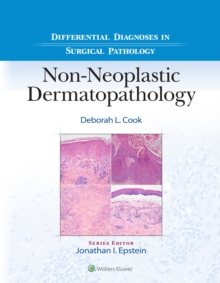 Differential Diagnoses in Surgical Pathology: Non-Neoplastic Dermatopathology