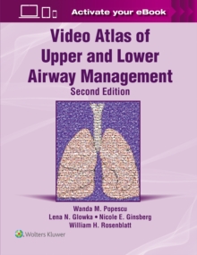 Video Atlas of Upper and Lower Airway Management: Print + eBook with Multimedia