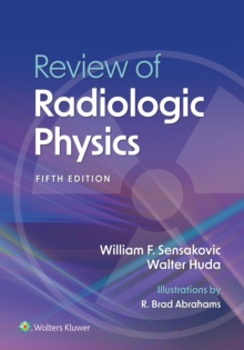 Review of Radiologic Physics