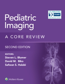 Pediatric Imaging : A Core Review