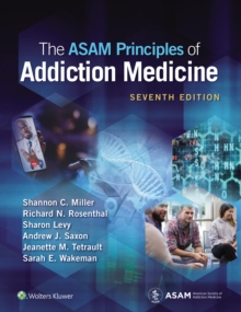 The ASAM Principles of Addiction Medicine : eBook without Multimedia