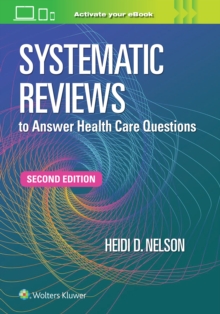 Systematic Reviews to Answer Health Care Questions